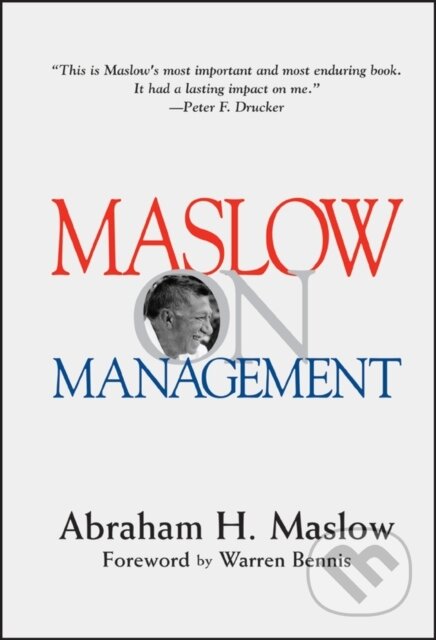 Kniha: Maslow on Management (Abraham H. Maslow). John Wiley & Sons, 1998