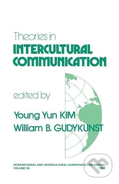 Kniha: Kim, Y: Theories in Intercultural Communication (Young Yun Kim). Sage Publications, 1988
