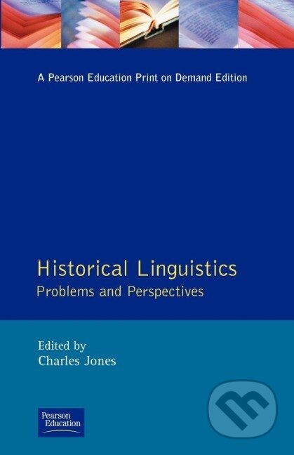 Kniha: Historical Linguistics (Charles Jones). Routledge, 1993