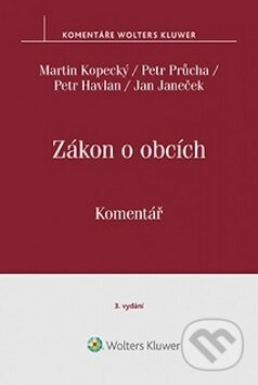 Kniha: Zákon o obcích Komentář (Jan Janeček, Martin Kopecký, Petr Havlan a Petr Průcha)