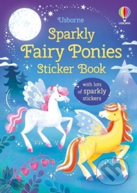 Kniha: Sparkly Fairy Ponies Sticker Book (Holly Bathie)