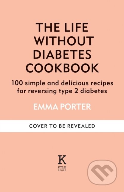 Kniha: Life Without Diabetes (Professor Roy Taylor)