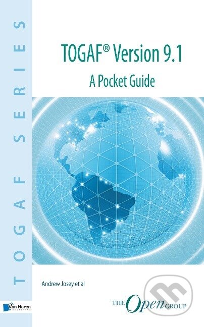 Kniha: TOGAF® Version 9.1 A Pocket Guide (Andrew Josey). , 2011