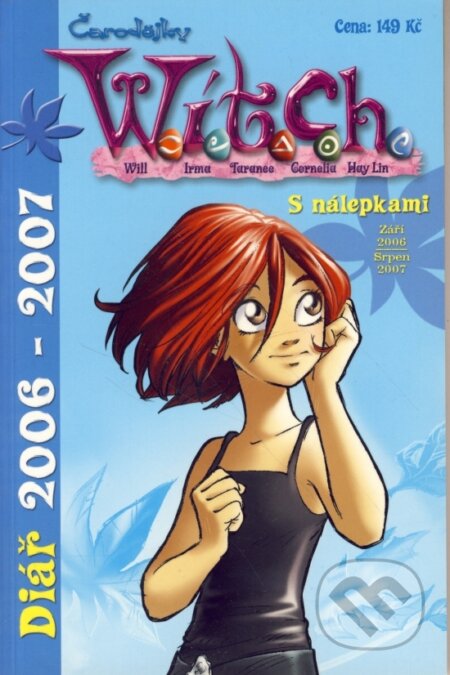 Kniha: W.i.t.c.h. - Diář 2006 - 2007 s nálepkami (Autorský kolektív)