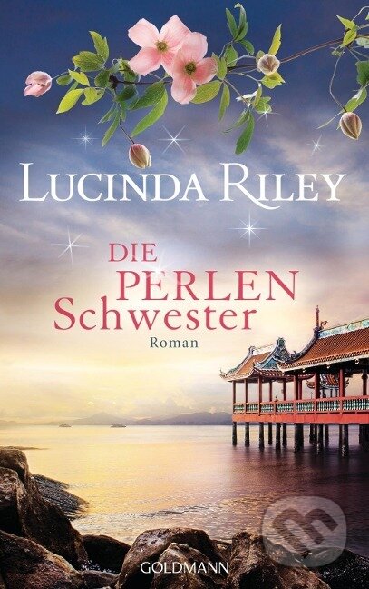 Kniha: Die Perlenschwester (Lucinda Riley). Goldmann Verlag, 2017