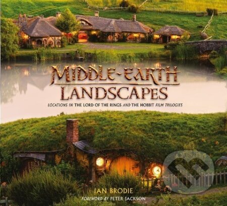 Kniha: The Middle-Earth Location Guide Book (Ian Brodie). , 2016