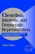 Kniha: Clientel Interest Democrat Represnt (Simona Piattoni). Cambridge University Press, 2017