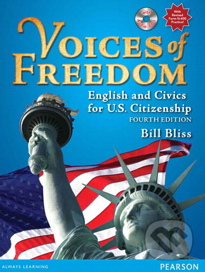 Kniha: Voices of Freedom: English and Civics for U.S. Citizenship (with Audio CDs) (Bill Bliss). Pearson, 2009