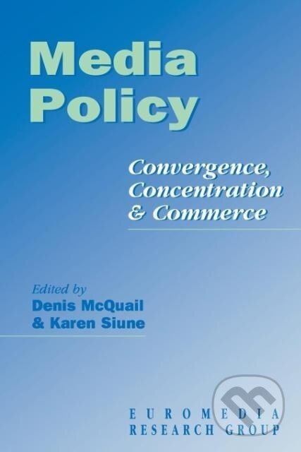 Kniha: Media Policy (Euromedia Research Group). , 1999