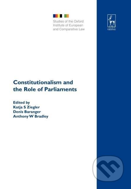 Kniha: Constitutionalism and the Role of Parliaments (Ziegler)