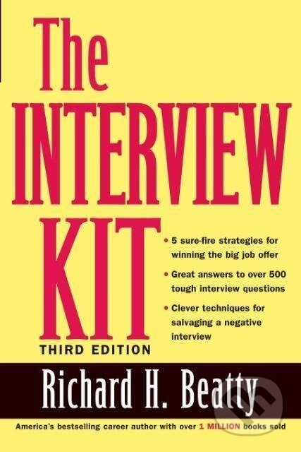 Kniha: The Interview Kit (Richard H. Beatty). John Wiley & Sons, 2003