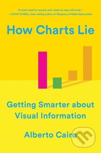 Kniha: How Charts Lie (Alberto Cairo). , 2020