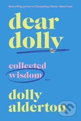 Kniha: Dear Dolly : Collected Wisdom (Dolly Alderton). HarperCollins, 2023