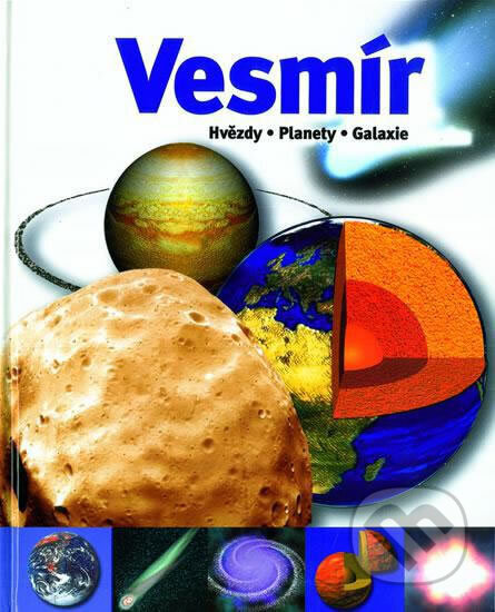 Kniha: Vesmír - Hvězdy,planety,galaxie (Vemag)