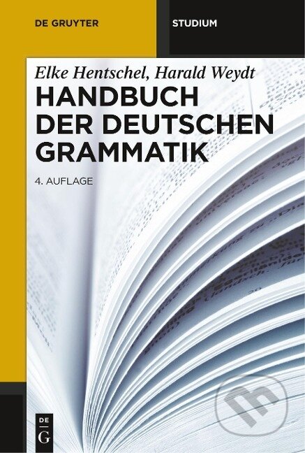 Kniha: Handbuch der deutschen Grammatik (Harald Weydt). De Gruyter, 2013