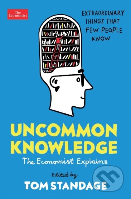 Kniha: Uncommon Knowledge (Tom (Ed) Standage). Economist Books, 2019