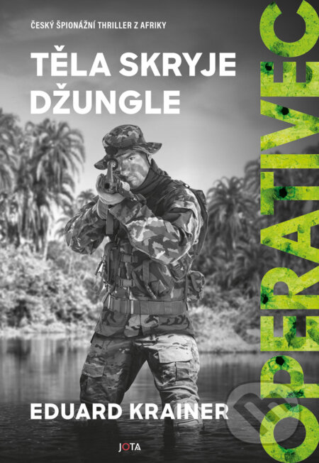 E-kniha: Operativec: Těla skryje džungle (Eduard Krainer)