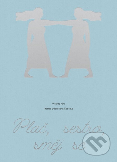 Kniha Plač, sestro, směj se