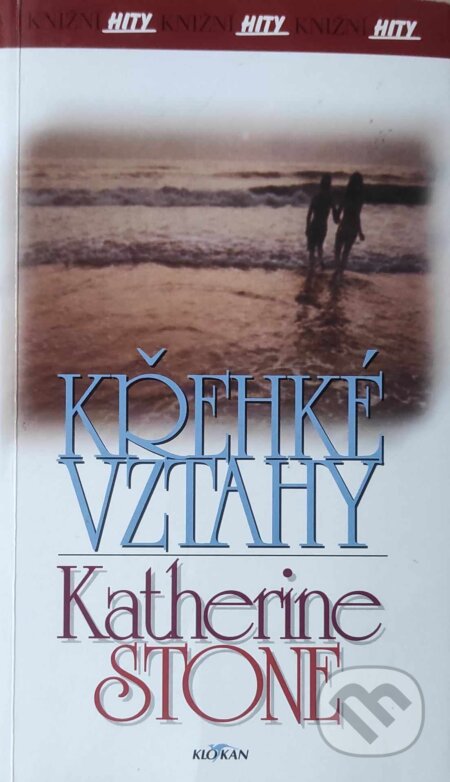 Kniha: Křehké vztahy (Katherine Stone)