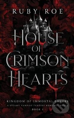Kniha: House of Crimson Hearts (Ruby Roe). Ingram Publisher Services US, 2024