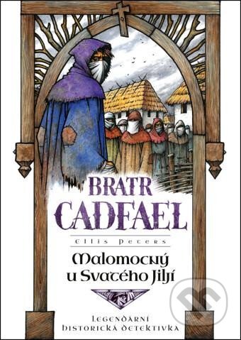 Malomocný u svatého Jiljí - Ellis Petersová, Lubomír Kupčík (ilustrátor) - kniha z kategorie Detektivky, thrillery a horory