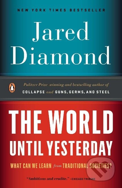 Kniha: The World Until Yesterday (Jared Diamond). Penguin Books, 2013