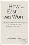 Kniha: How the East Was Won (Charles Paul Lewis). Palgrave, 2005
