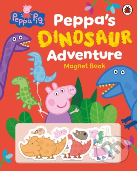 Kniha: Peppa Pig: Peppa’s Dinosaur Adventure: Magnet Book (Peppa Pig)