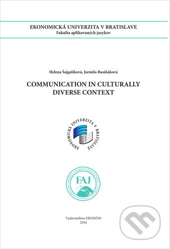Kniha: Communication in Curturally Diverse Context (Helena Šajgalíková a Jarmila Rusiňáková). , 2016
