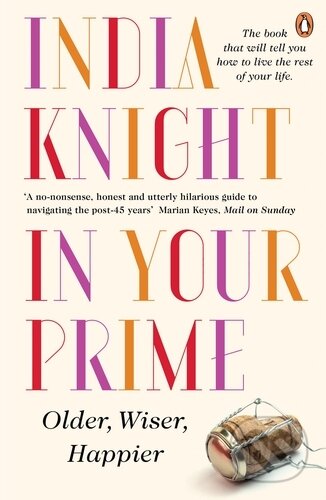 Kniha: In Your Prime (India Knight)