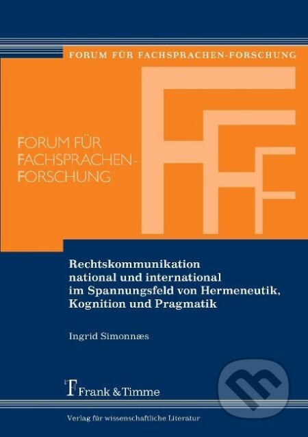 Kniha: Rechtskommunikation national und international im Spannungsfeld (Ingrid Simonnaes). , 2012