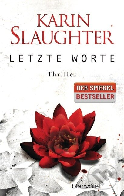 Kniha: Letzte Worte (Karin Slaughter). , 2014