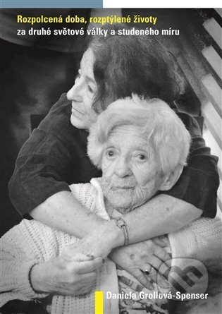 Rozpolcená doba, rozptýlené životy za druhé světové války a studeného míru koupíte na Martinus.cz