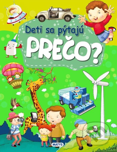Kniha: Deti sa pýtajú PREČO? (autorov Kolektív)