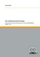 Kniha: Die Leithaprodersdorf-Gruppe (Ernst Probst). Grin, 2011