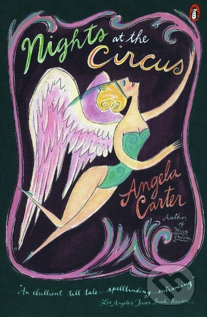 Kniha: Nights at the Circus (Angela Carter). , 1986