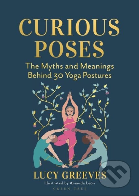Kniha: Curious Poses (Lucy Greeves). , 2022