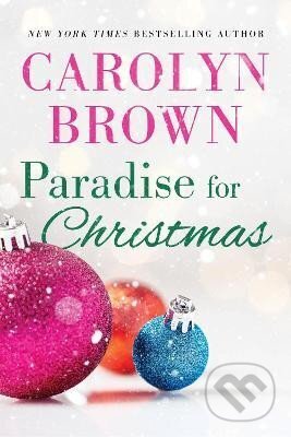 Kniha: Paradise for Christmas (Carolyn Brown). Sourcebooks, 2023