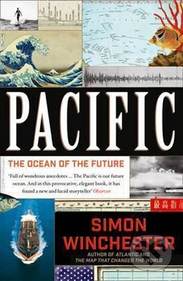 Kniha: Pacific - The Ocean of the Future (Simon Winchester). HarperCollins, 2016
