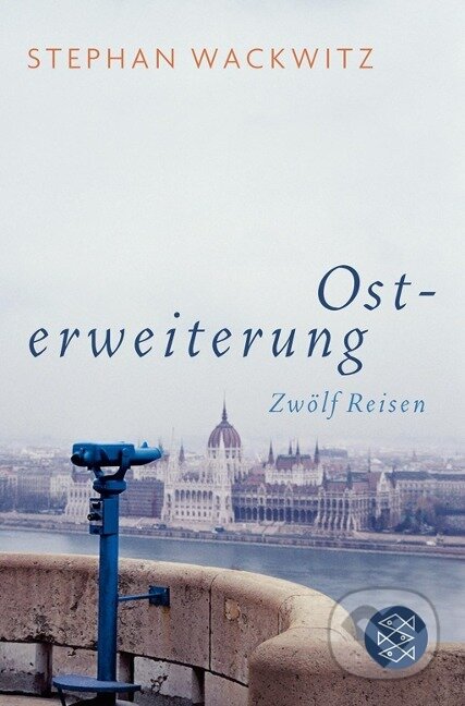 Kniha: Osterweiterung (Stephan Wackwitz). S. Fischer, 2010