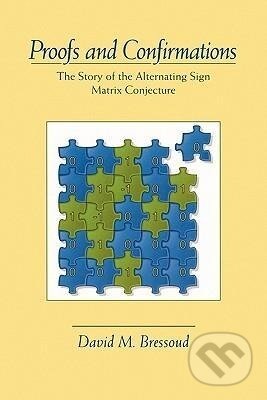 Kniha: Proofs and Confirmations (David M. Bressoud). Cambridge University Press, 2011