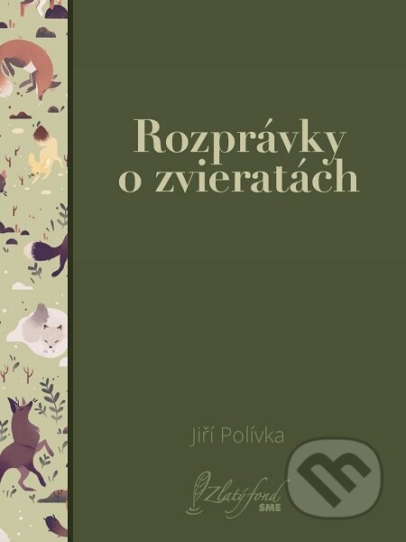 Rozprávky o zvieratách - Jiří Polívka, Petit Press