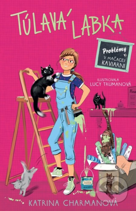Túlavá labka 2: Problémy v mačacej kaviarni - Katrina Charman, Lucy Truman (ilustrátor), Slovenské pedagogické nakladateľstvo - Mladé letá, 2018