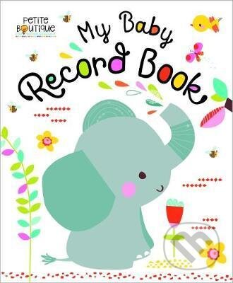 My Baby Record Book - Veronique Petit (ilustrátor), Make Believe Ideas, 2017