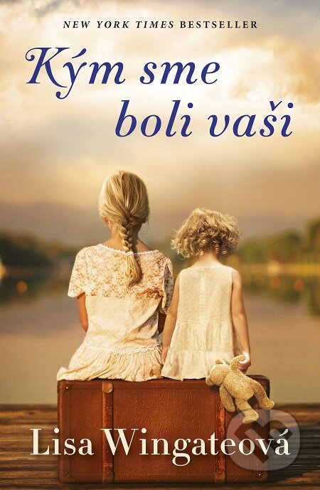 E-kniha: Kým sme boli vaši (Lisa Wingate)