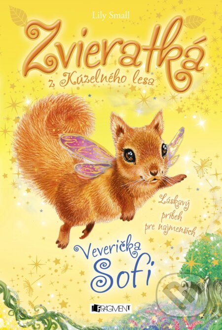 Zvieratká z Kúzelného lesa: Veverička Sofi - Lily Small, Fragment, 2018