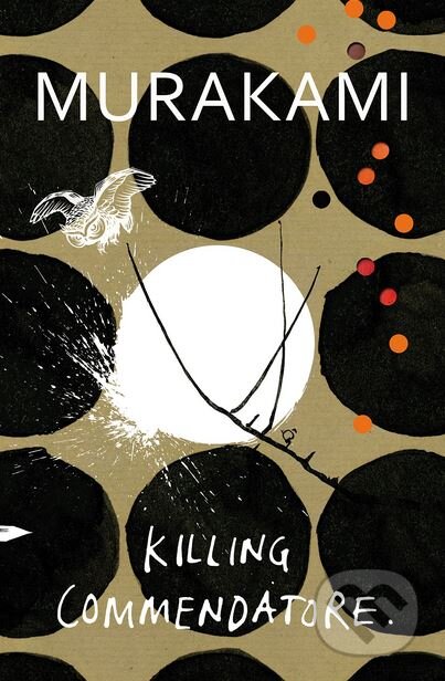 Killing Commendatore - Haruki Murakami, Harvill Secker, 2018