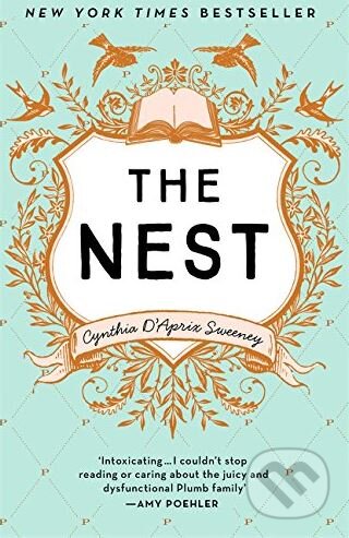 The Nest - Cynthia D'Aprix Sweeney - kniha z kategorie Společenská beletrie