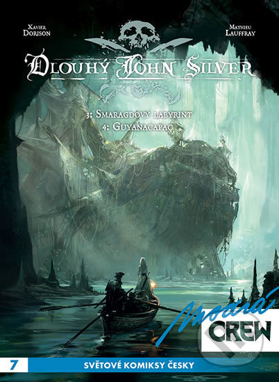 Modrá Crew 7: Dlouhý John Silver 3-4 - Xavier Dorison, Mathieu Lauffray (ilustrátor) - kniha z kategorie Komiksy