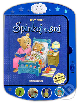 Kniha: Spinkej a sni (Tony Wolf). Slovart Print, 2013